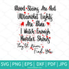 Blood Stains Are Red Ultraviolet Lights Are Blue SVG Newmody