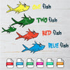 One Fish Two Fish Red Fish Blue Fish Svg Newmody
