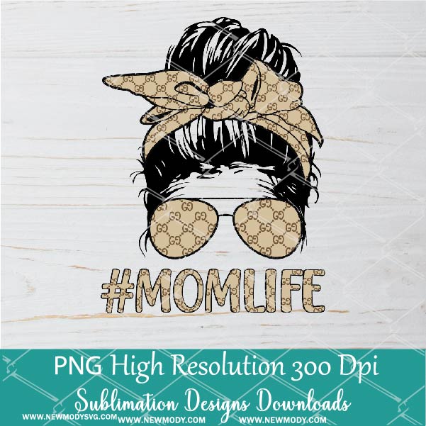 Gucci Mom Life PNG sublimation downloads - Messy Hair Bun Gucci Life PNG - Newmody