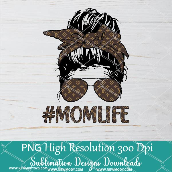 Louis Vuitton Mom Life PNG sublimation downloads - LV Life PNG - LV Messy Hair Bun Sublimation PNG