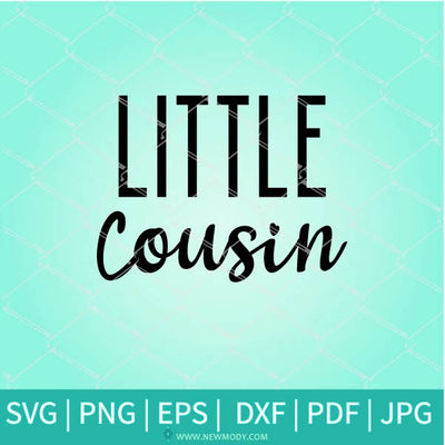 Matching Cousin Svg | Big Cousin Svg | Biggest Cousin Svg | Littlest Cousin | Baby Cousin Svg | Middle Cousin |  Little Cousin Svg | Middlest Cousin Svg |