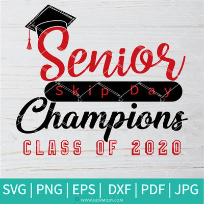 Senior Skip Day Champions SVG - Class of 2020 Svg - Senior 2020 - Newmody
