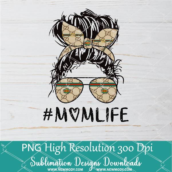 Messy Hair Bun Mom Life PNG sublimation downloads - Gucci Mom Life PNG - Newmody