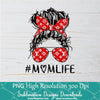 Messy Hair Bun Mom Life PNG sublimation downloads - LV Life PNG - Fashion Mom Life Png - Newmody