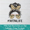 Messy Hair Bun Mom Life PNG sublimation downloads - Gucci Life PNG Design Downloads - Newmody