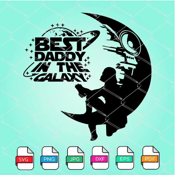 Best Daddy In The Galaxy SVG - Star Wars SVG