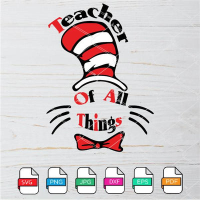 Teacher Of All Things SVG - Teacher of all things dr seuss SVG Newmody