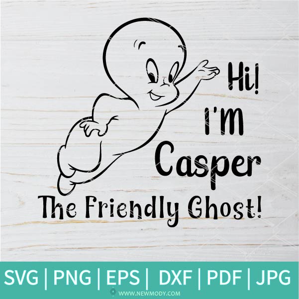 Hi I'm Casper The Friendly Ghost Svg - Casper SVG