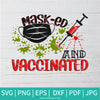 Masked And Vaccinated SVG -Mask SVG - Masked And Vaccinated  PNG - Newmody