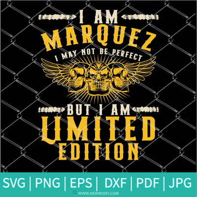 I May Not Be Perfect But I am Limited Edition SVG - Limited Edition - Newmody