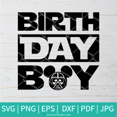 Star Wars Birthday Boy SVG - Mickey Darth Vader Svg - Newmody