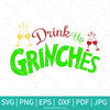 Drink Up Grinches Svg - Wine Glasses Svg - Newmody