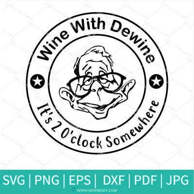 Wine With Dewine SVG - Wine With Dewine It's 2 O'clock Somewhere SVG - Newmody