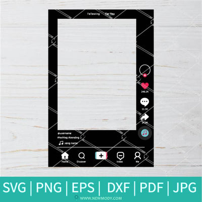 Tik Tok Frame Template SVG - TikTok Frame Prop SVG Cut files - Newmody