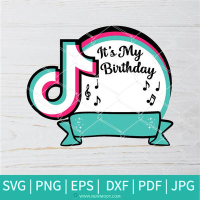 Birthday Template Layered SVG | It's My Birthday Svg | Musical Birthday SVG | Birthday Queen Svg - Newmody