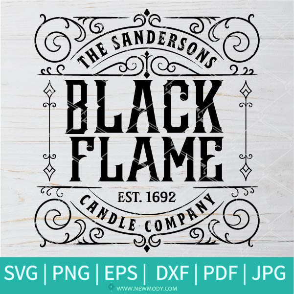 The Sandersons Black Flame Est 1692 Candle Company SVG-PNG - Halloween SVG - SVG Cut File For Cricut and Silhouette