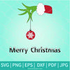 Merry Christmas SVG - Grinch Hand With Ornament Svg - Newmody
