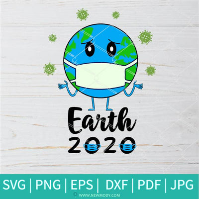 Earth 2020 SVG - Earth With Mask SVG - Earth Day Svg - Newmody