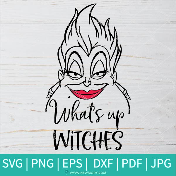What's Up Witches SVG-PNG - Halloween SVG - Witches SVG - SVG Cut File For Cricut and Silhouette