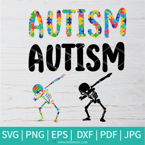 Autism It's Not A Disability It's A Different Ability SVG - Dabbing Skeleton Svg