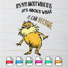 The Lorax SVG - Lorax Dr Seuss Quotes SVG Newmody