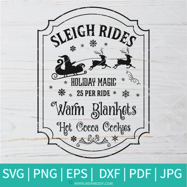 Sleigh Rides SVG-PNG - Christmas SVG - Cut Files for Cricut and silhouette