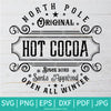 Hot cocoa SVG- PNG - christmas SVG - north police SVG - Cut Files for Cricut and silhouette