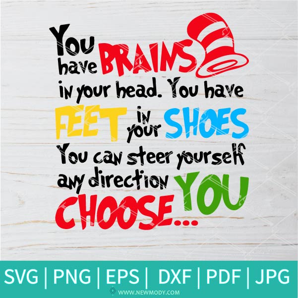 You Have Brains In Your Head SVG -You Have Brains In Your Head PNG
