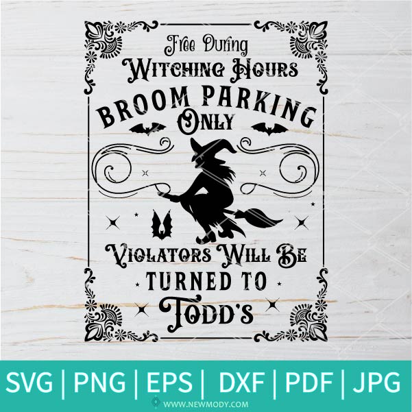 Witching Hours Broom Parking SVG-PNG - Halloween SVG - SVG Cut File For Cricut and Silhouette