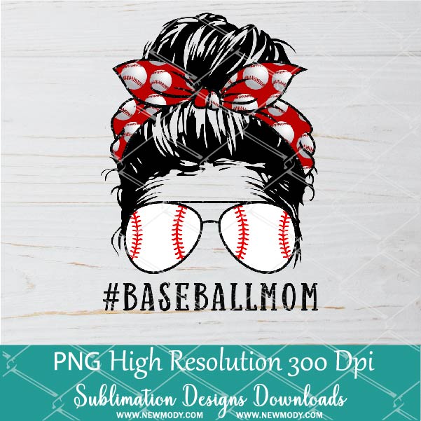 Baseball Mom PNG sublimation downloads - Messy Hair Bun Baseball Life PNG