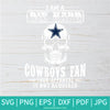 I Am Die Hard Cowboys Fan Your Approval Is Not Required Svg - Newmody