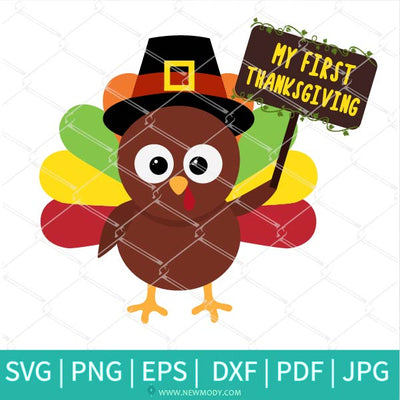 My first Thanksgiving SVG - Cute Turkey Svg - Newmody