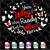 Your Wings Were Ready But My Heart Was Not SVG Newmody