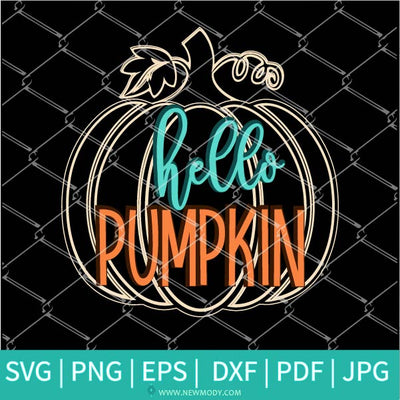 Hello Pumpkin Svg - Happy Fall SVG - Pumpkin Svg - Fall Autumn SVG - Newmody