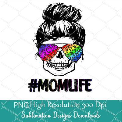 Mom Life With Rainbow Leopard Sunglasses PNG Sublimation - Messy Bun Hair  PNG - Newmody