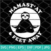 Namastay 6 Feet Away SVG - Namaste 6 Feet Away - Sloth Yoga SVG - Newmody