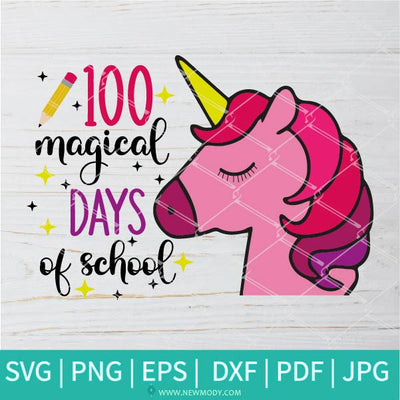 100 Magical Days Svg School  SVG - 100th Day of School 2022 svg - School Kids SVG - Unicorn Face SVG - Newmody