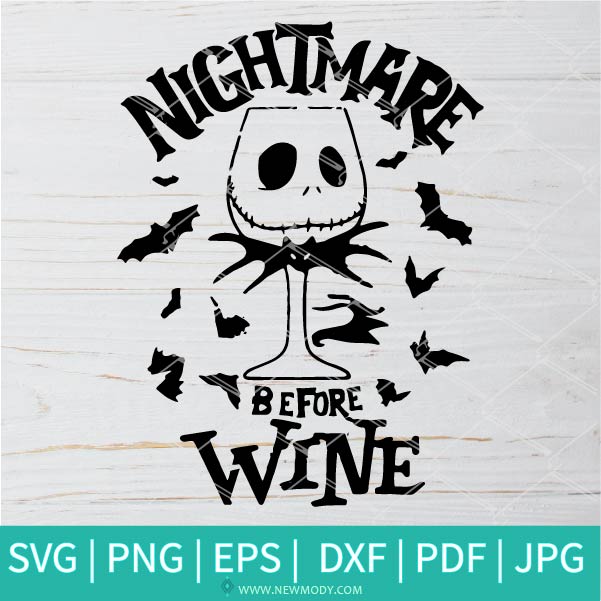 Nightmare Before Wine SVG-PNG - Halloween SVG - SVG Cut File For Cricut and Silhouette