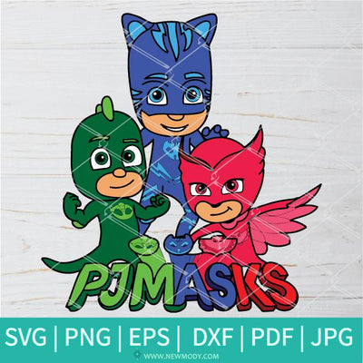 PJ Masks SVG - Catboy SVG - Owlette  SVG -Gekko SVG Newmody