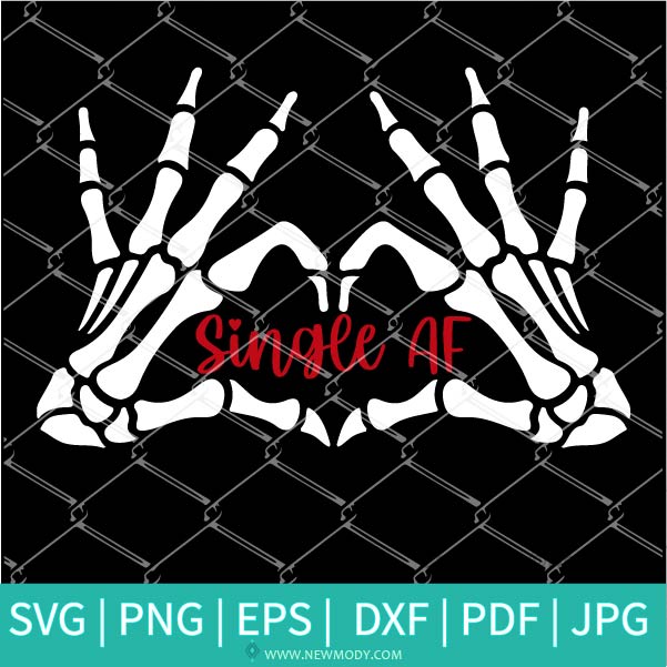 Single AF Skeleton Heart Hand SVG - Skeleton hands SVG - Single AF Png sublimation design