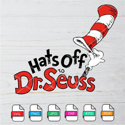 Hats Off To Dr Seuss SVG - Dr Seuss Hat SVG Newmody
