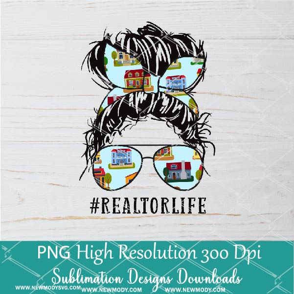 Realtor Life PNG sublimation downloads - Realtor Wife Bun Hair with Sunglasses and bandana PNG