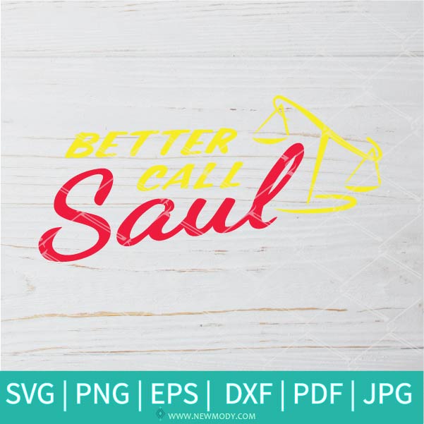 Better Call Saul SVG - Better Call Saul Serie SVG - Crime SVG - Newmody