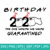 2020 Toilet Paper Birthday SVG - Quarantine Birthday 2020 SVG - Newmody
