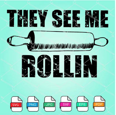They See Me Rollin SVG Newmody