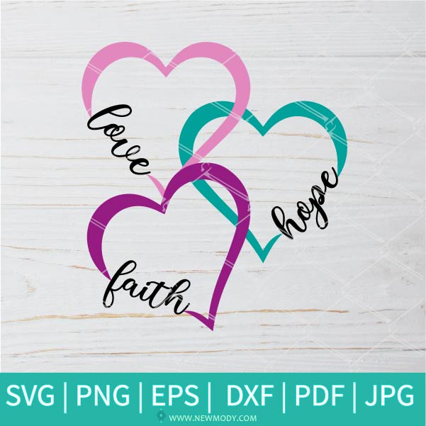 Faith Hope Love SVG - Faith Over Fear SVG - Believe SVG - True Love SVG - Thankful Grateful Blessed SVG