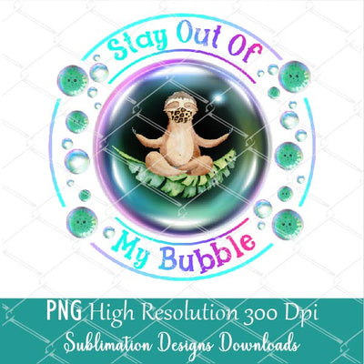 Stay Out Of My Bubble PNG Sublimation Design - Sloth With Leopard Mask PNG - Newmody