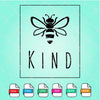 Bee Kind SVG - Bee Kind PNG Newmody